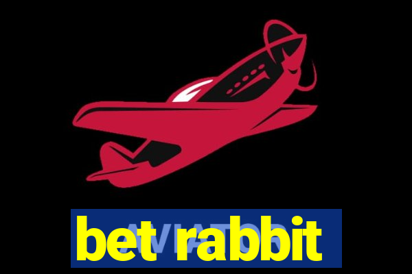 bet rabbit